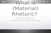 What is (Material) Rhetoric?