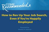 How to Rev Up Your Job Search, Even if You're Happily Employed