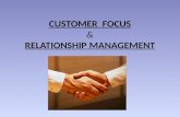 Customer Focus and Relationship Management