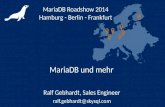 MariaDB und mehr - MariaDB Roadshow Summer 2014 Hamburg Berlin Frankfurt