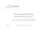 The New MariaDB Offering - MariaDB 10, MaxScale and more