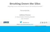 Breaking Down The Silos - SMX East 2012