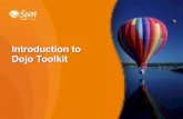 Introduction to Introduction to Dojo Toolkit Dojo Toolkit