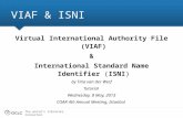 Virtual International Authority File (VIAF) and International Standard Name Identifier (ISNI)