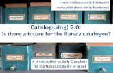 Cataloging 2.0: is there a future for the library catalogue?