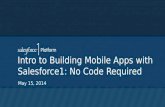 Webinar May 15th - Intro to salesforce1 mobile app development no code