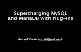 Supercharging MySQL and MariaDB with Plug-ins (SCaLE 12x)