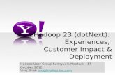 Oct 2012 HUG: Hadoop .Next (0.23) - Customer Impact and Deployment