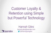 Customer Loyalty & Retention using Simple but Powerful Technology - Hannah Giles, Essendex