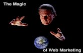 The magic of web marketing