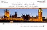 C* Summit EU 2013: Cassandra Made Simple with CQL Drivers and DevCenter