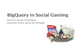 BigQuery in Social Gaming