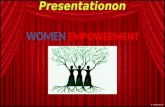 Presentation on women Empowerment.