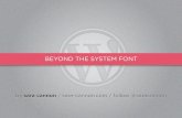 Beyond the System Font - Advanced Web Typography