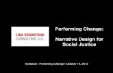 "Performing Change": Narrative Design for Social Justice