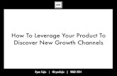 [500DISTRO] Mix It Up: How to Leverage Product to Discover New Growth Channels