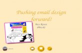 Pushing Email Design Forward - Completely Email Conference June 2014 - Becs Rivett