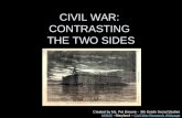 The American Civil War: Contrasting The Two Sides