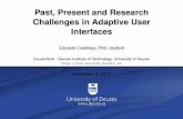 Past, Present and Research Challenge in Adaptive User Interfaces