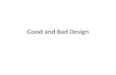 Good And Bad Design Overview