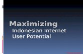Maximizing Indonesian Internet User Potential (For Marketing)