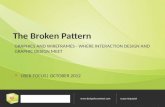 The Broken Pattern - Interaction Designers and Graphic Designers Working Together