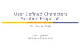 User Defined Characters Solution Proposal