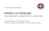 MOOCs @ Edinburgh: our approach, experience and outcomes