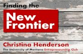 Finding the new frontier  entrepreneurship at the university of montana