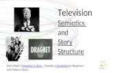 Television: Semiotics and Story Structure