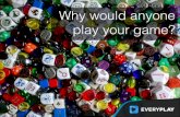 Why Would Anyone Play Your Game by Oscar Clarke (Applifier.com)