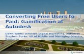 Stephen Burke & Dawn Wolfe - Converting Free Users to Paid: Gamification at Autodesk