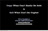 Sell What Can't Be Copied (Chris Castiglione - eComm 2009 Amsterdam)