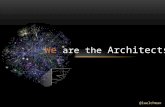 We Are the Architects - Keynote EuroIA 2013