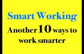 Another 10 ways to be a smart worker