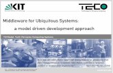 Thesis presentation: Middleware for Ubicomp - A Model Driven Development Approach