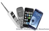 The Evolution oF mobile phones - Sheik Nowheed