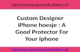 Custom designer i phone hoesje  a good protector for your iphone