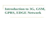 My PptIntroduction to 3G, GSM, GPRS, EDGE Network