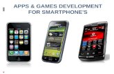 Apps & Games Development for Smart Phones