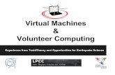 Virtual Machines & Volunteer Computing