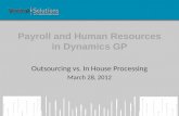 Payroll & HR in Microsoft Dynamics GP: Outsourcing vs. In House Processing