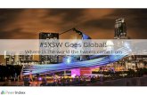 SXSW goes global - An analysis of the international audience tweeting about #SXSW