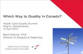 Which Way to Quality in Canada? Mark Dobrow, Health Council of Canada