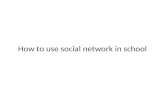 How to use social network in school fra torstein