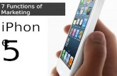 7 Functions of Marketing, iPhone 5
