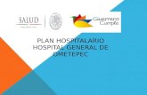 PLAN HOSPITALARIO HOSPITAL GENERAL DE OMETEPEC. DESCRIPCION HOSPITAL GENERAL DE OMETEPEC - El hospital de Ometepec se encuentra ubicado a 1050 m.s.n.m.