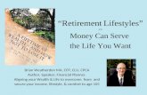 Retirement lifestyles -- Money Can Serve the Life You Want