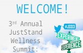 JustStand Summit 2013 - Welcome & Research Exploration Introduction