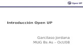 Introducción Open UP Garcilaso Jordana MUG Bs As – Oct/08.